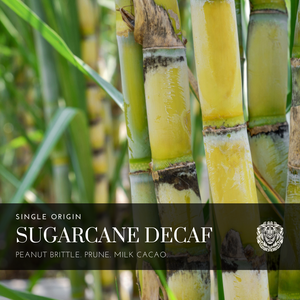 Sugarcane Decaf